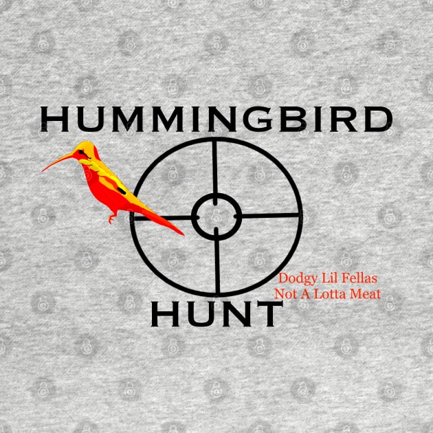 Hummingbird Hunt (Humor) by L'Appel du Vide Designs by Danielle Canonico